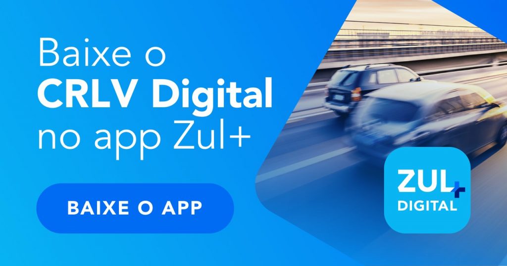 baixe o crlv digital no app Zul+